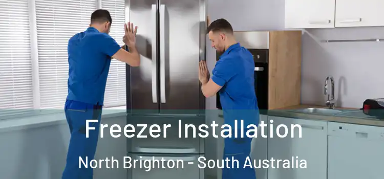 Freezer Installation North Brighton - South Australia