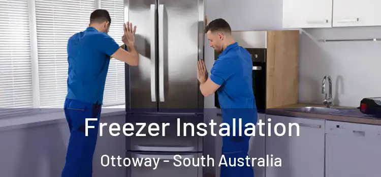 Freezer Installation Ottoway - South Australia