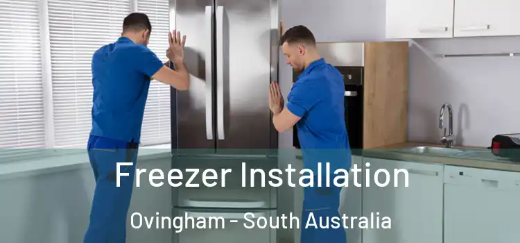 Freezer Installation Ovingham - South Australia
