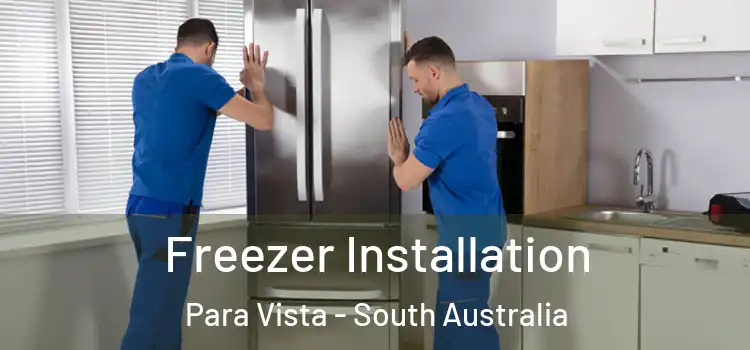 Freezer Installation Para Vista - South Australia