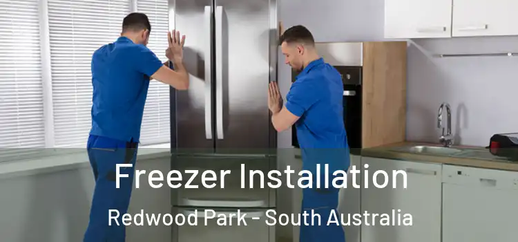 Freezer Installation Redwood Park - South Australia