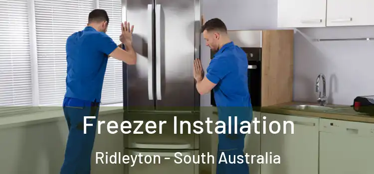 Freezer Installation Ridleyton - South Australia