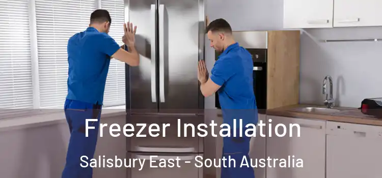 Freezer Installation Salisbury East - South Australia