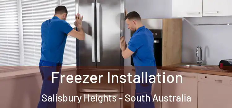 Freezer Installation Salisbury Heights - South Australia