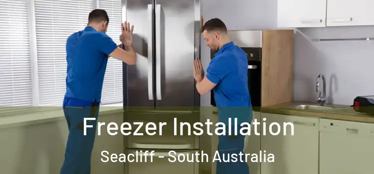Freezer Installation Seacliff - South Australia
