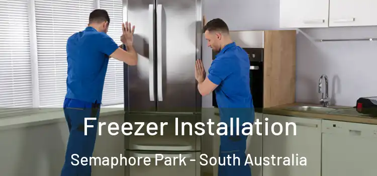 Freezer Installation Semaphore Park - South Australia
