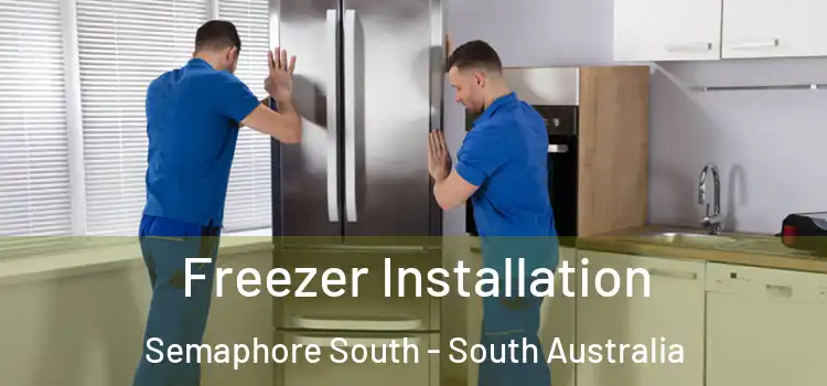 Freezer Installation Semaphore South - South Australia