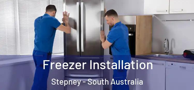Freezer Installation Stepney - South Australia