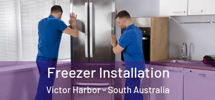 Freezer Installation Victor Harbor - South Australia