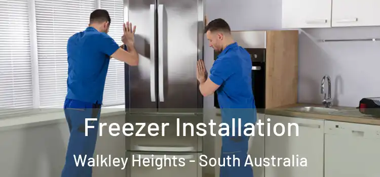 Freezer Installation Walkley Heights - South Australia