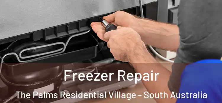 Freezer Repair The Palms Residential Village - South Australia
