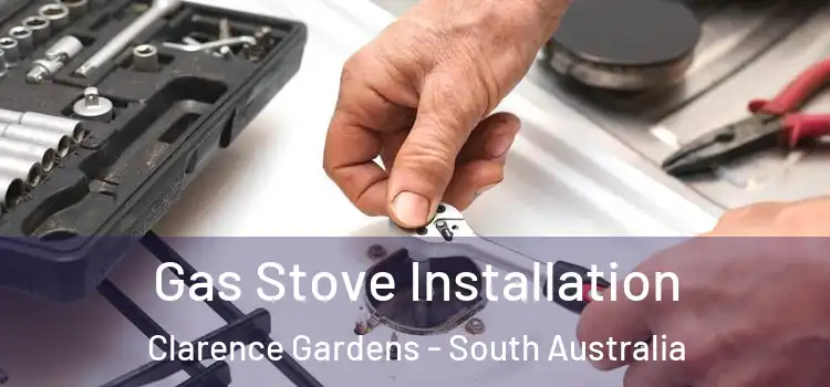 Gas Stove Installation Clarence Gardens - South Australia
