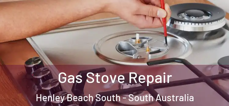 Gas Stove Repair Henley Beach South - South Australia