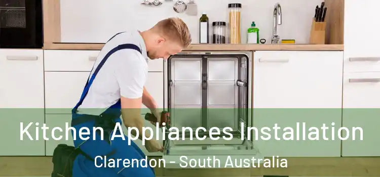 Kitchen Appliances Installation Clarendon - South Australia