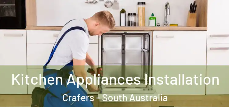 Kitchen Appliances Installation Crafers - South Australia