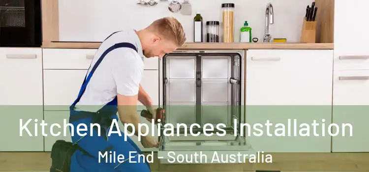 Kitchen Appliances Installation Mile End - South Australia