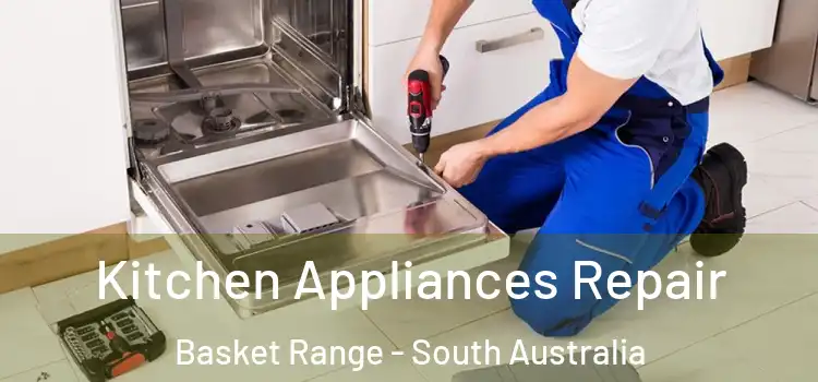 Kitchen Appliances Repair Basket Range - South Australia