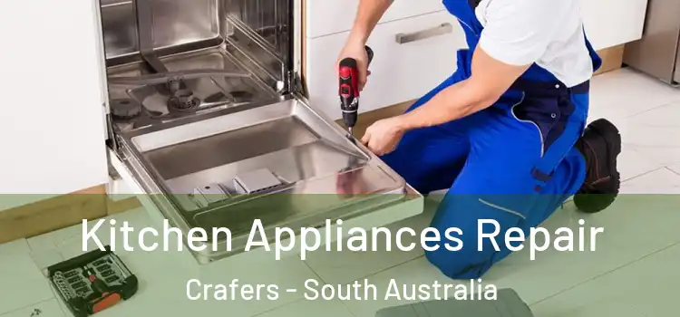 Kitchen Appliances Repair Crafers - South Australia