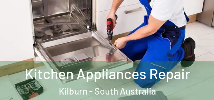 Kitchen Appliances Repair Kilburn - South Australia