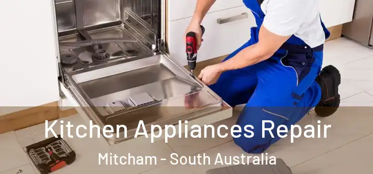 Kitchen Appliances Repair Mitcham - South Australia