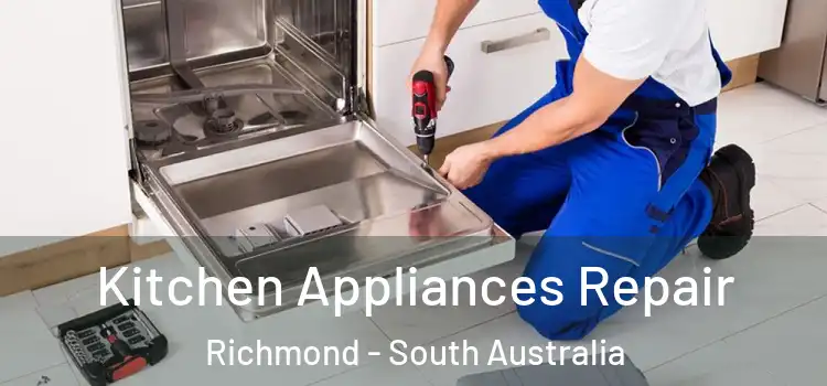 Kitchen Appliances Repair Richmond - South Australia