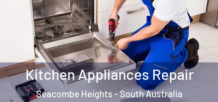 Kitchen Appliances Repair Seacombe Heights - South Australia
