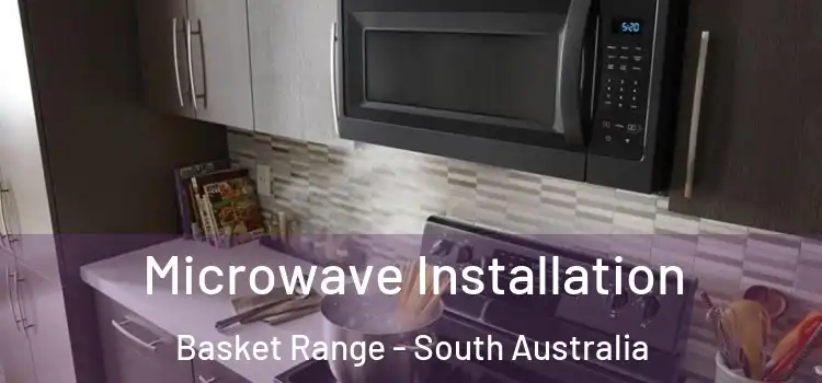 Microwave Installation Basket Range - South Australia