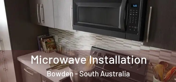 Microwave Installation Bowden - South Australia