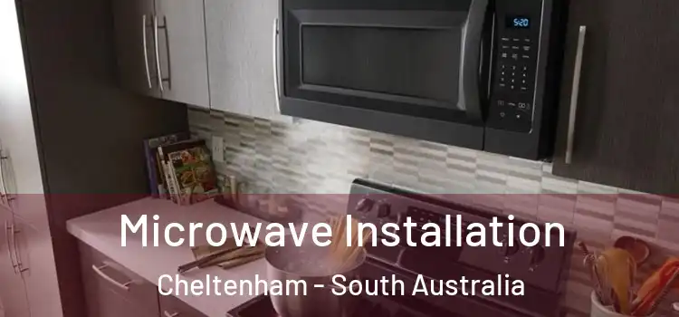 Microwave Installation Cheltenham - South Australia