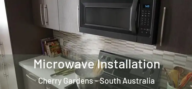 Microwave Installation Cherry Gardens - South Australia