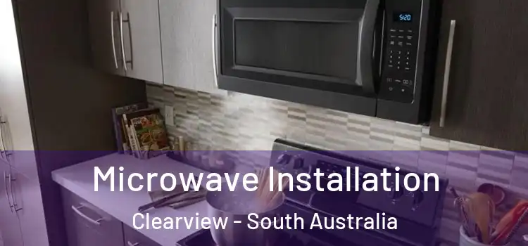 Microwave Installation Clearview - South Australia