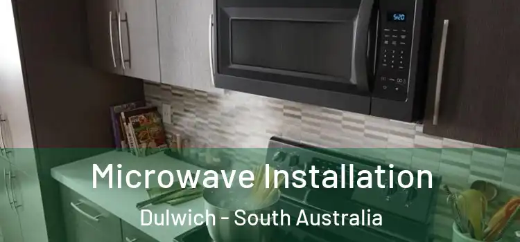 Microwave Installation Dulwich - South Australia