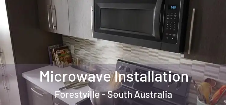 Microwave Installation Forestville - South Australia