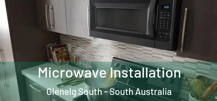 Microwave Installation Glenelg South - South Australia
