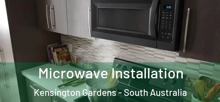Microwave Installation Kensington Gardens - South Australia