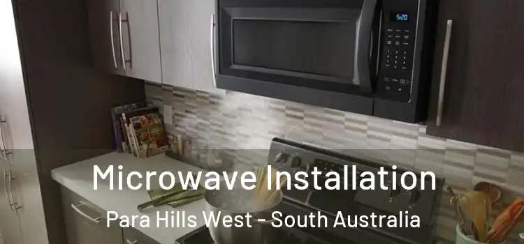Microwave Installation Para Hills West - South Australia