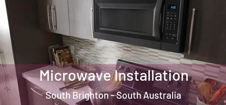 Microwave Installation South Brighton - South Australia