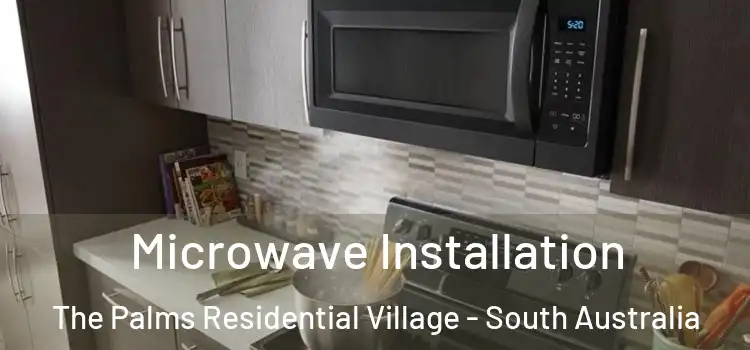 Microwave Installation The Palms Residential Village - South Australia