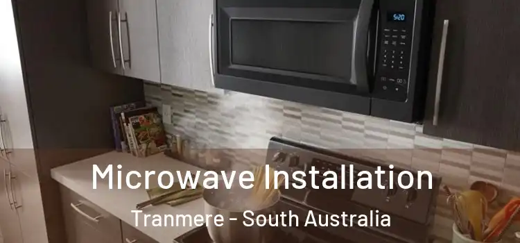 Microwave Installation Tranmere - South Australia