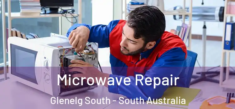 Microwave Repair Glenelg South - South Australia