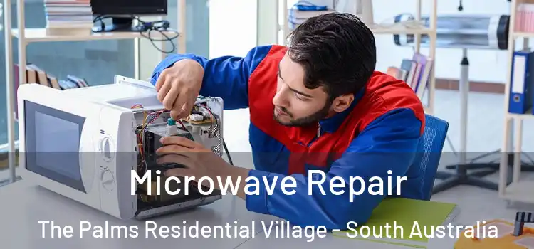 Microwave Repair The Palms Residential Village - South Australia