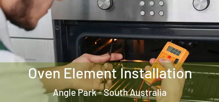 Oven Element Installation Angle Park - South Australia