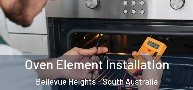 Oven Element Installation Bellevue Heights - South Australia