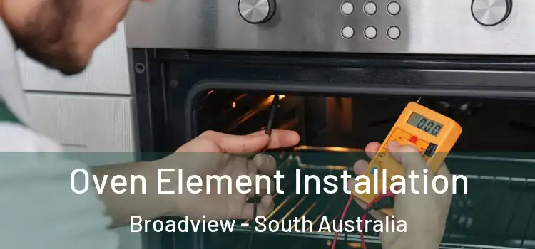 Oven Element Installation Broadview - South Australia