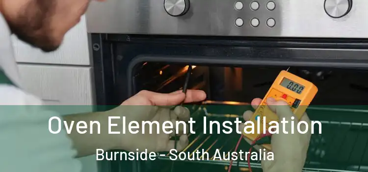 Oven Element Installation Burnside - South Australia