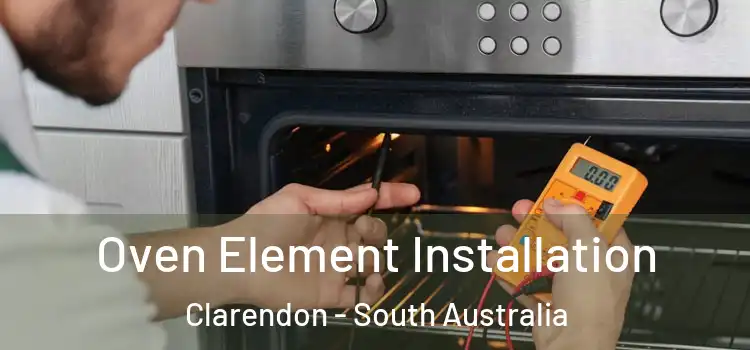 Oven Element Installation Clarendon - South Australia