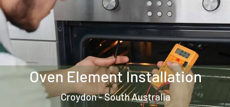 Oven Element Installation Croydon - South Australia