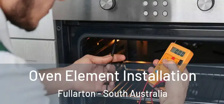 Oven Element Installation Fullarton - South Australia