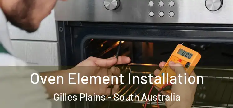Oven Element Installation Gilles Plains - South Australia