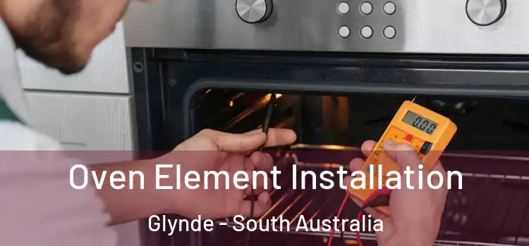 Oven Element Installation Glynde - South Australia